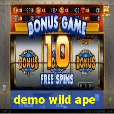 demo wild ape